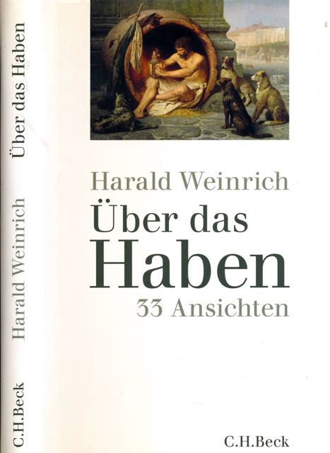 Weinrich, Harald - ber das Haben. 33 Ansichten.