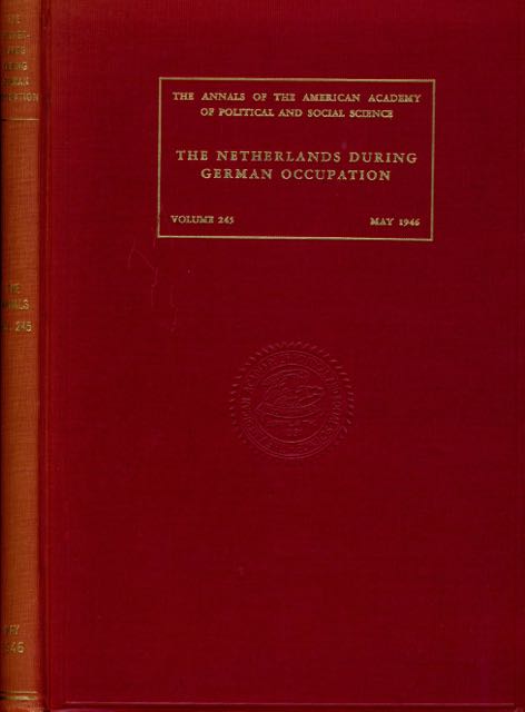 Posthumus, N.W. (editor) - The Netherlands during German Occupation.