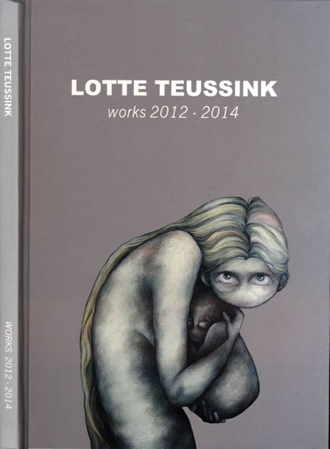 Teussink, Lotte - Works 2012-2014.