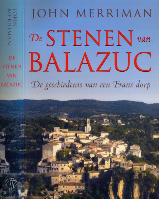 Merriman, John - De Stenen van Balzuc: De geschiedenis van een dorp.