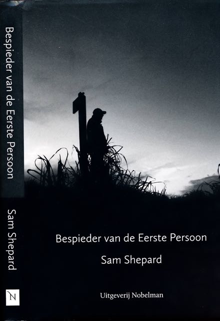 Shepard, Sam - Bespieder van de Eerste Persoon.