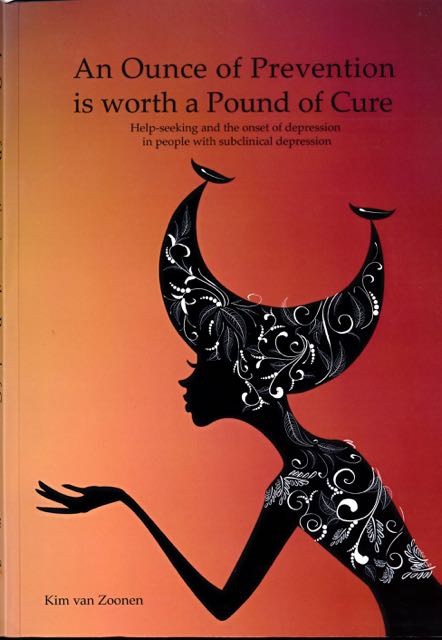 Zoonen, Kim van - An Ounce of Prevention Is Worth a Pound of Cure: Help-seeking and the onset of depression in people with subclinical depression.