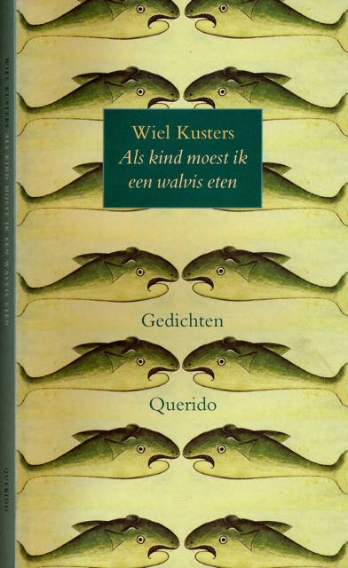 Kusters, Wiel - Als Kind moest ik een Walvis eten.