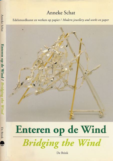 Anneke Schat  & Cees Straus - Enteren op de Wind / Bridging the Wind.