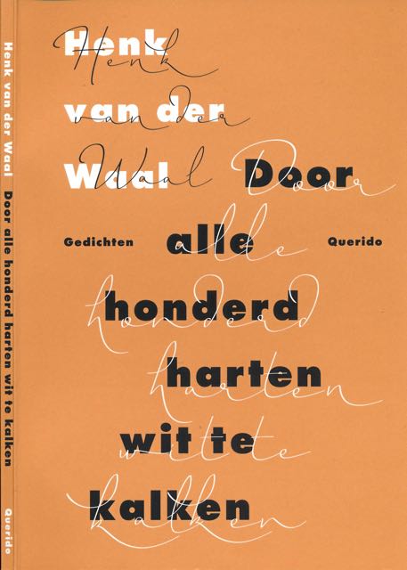 Waal, Henk van der - Door alle Honderd Harten wit te Kalken.