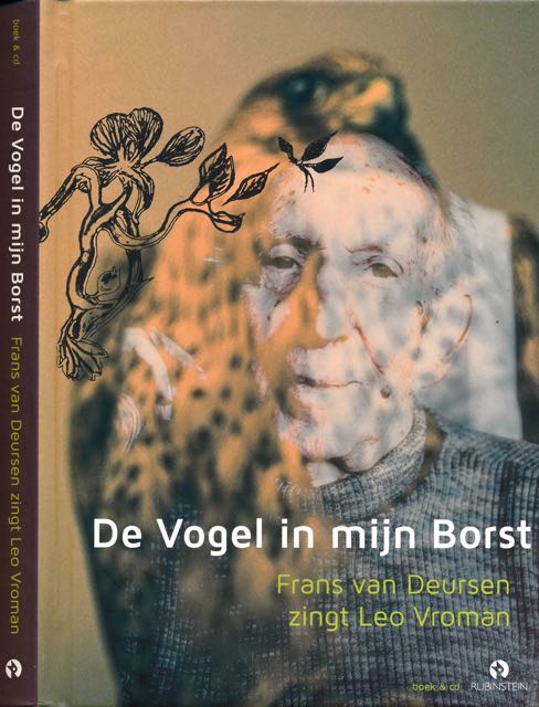 Deursen, Frans van - De Vogel in Mijn Borst.