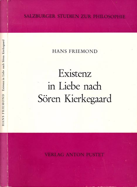 Friemond, Hans - Existenz in Liebe nach Sren Kierkegaard.