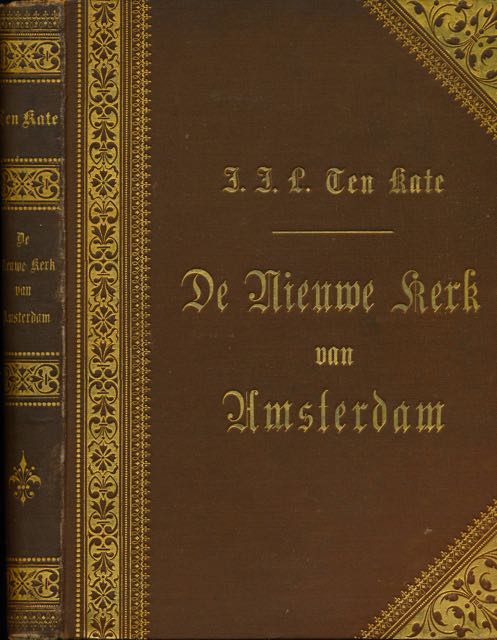 Kate, J.J.L. ten - De Nieuwe Kerk van Amsterdam: Een gedicht.
