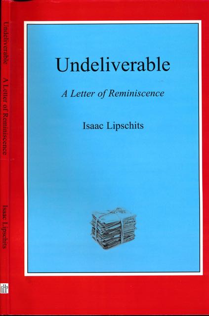 Lipschits, Isaac - Undeliverable: A letter of reminiscence.
