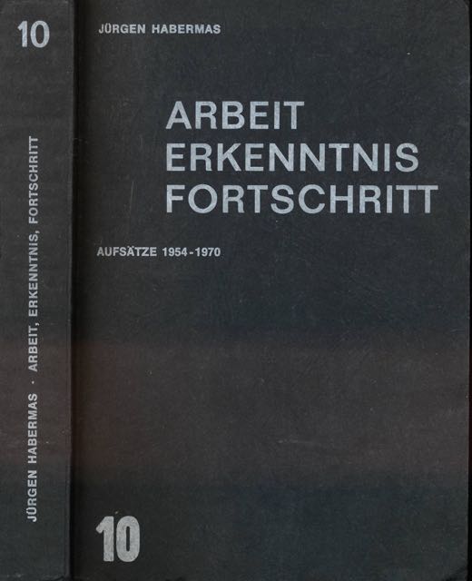 Habermas, Jrgen - Arbeit Erkenntnis Fortschritt: Aufstze 1954-1970..