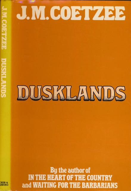 Coetzee, J.M - Dusklands.