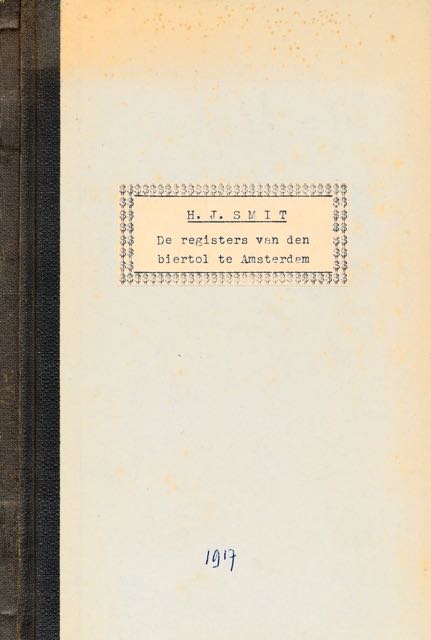 Smit, H.J - De Registers van den Biertol te Amsterdam.