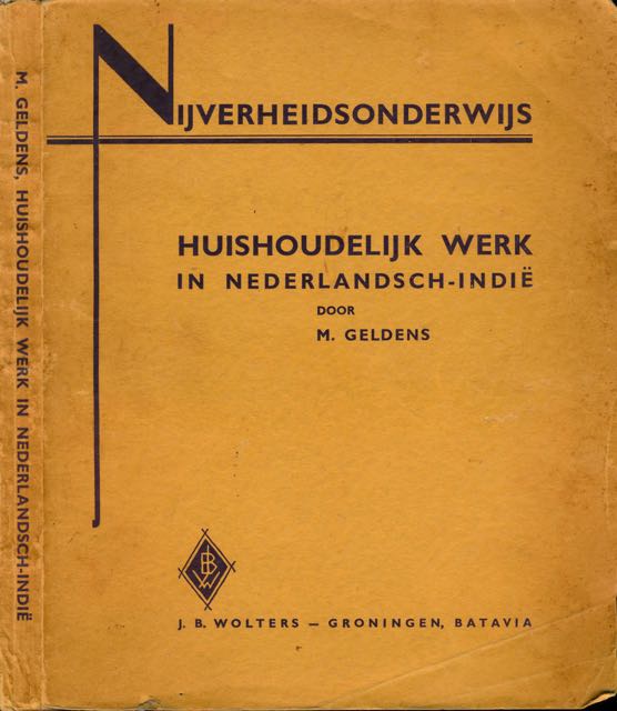 Geldens, M - Huishoudelijk werk in Nederlands-Indi.