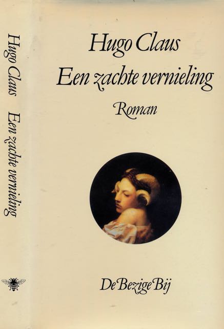 Claus, Hugo - Een zachte vernieling.