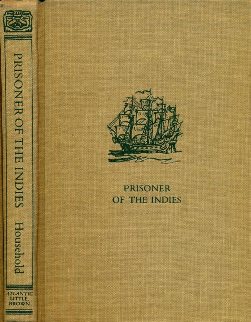 Household, Geoffrey - Prisoner of the Indies.