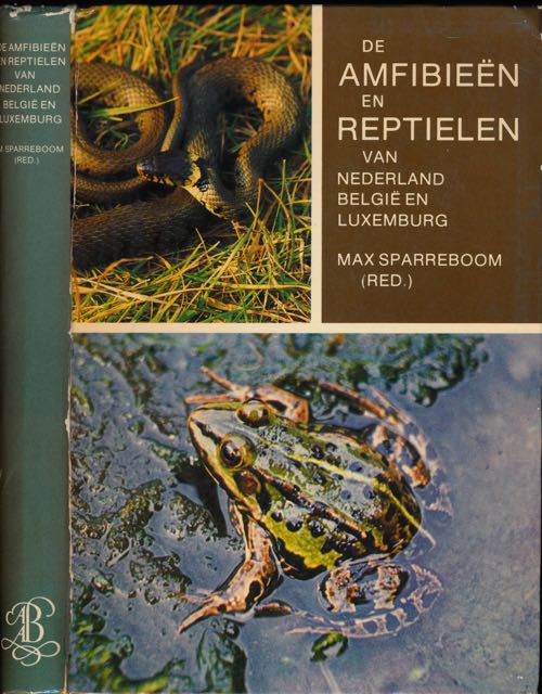 Sparreboom, Max (red.). - De Amfibien en Reptielen van Nederland, Belgi en Luxemburg.