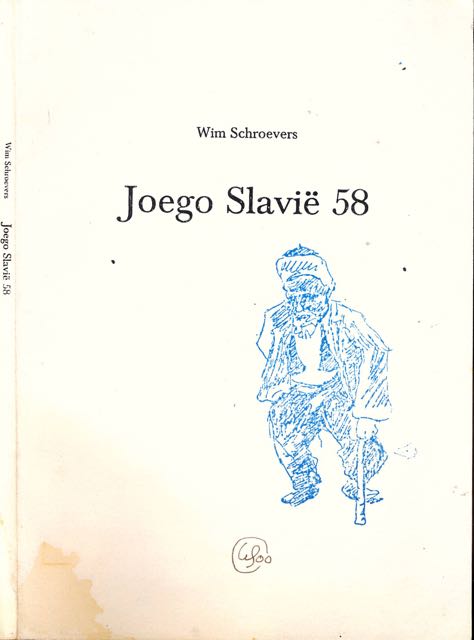 Schroevers, Wim. - Joego Slavi 58: Dagboekverslag van een reis, gemaakt tussen 9 augustus en 18 september 1958.