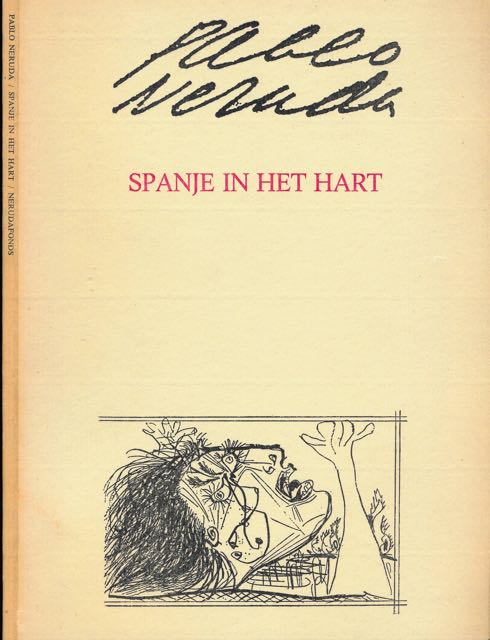 Neruda, Pablo - Spanje in het Hart.