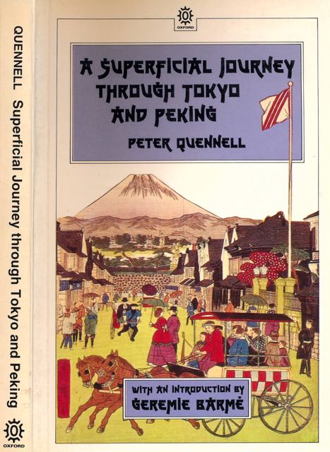 Quennell, Peter - A Superficial Journey Through Tokyo And Peking.