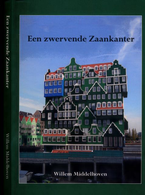 Middelhoven, Willem - Een Zwervende Zaankanter.