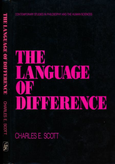 Scott, Charles E - The Language of Difference.