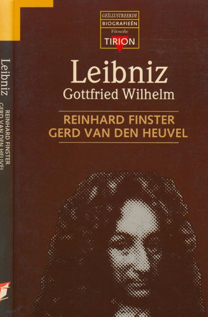 Finster, Reinhard & Gerd van den Heuvel - Gottfried Wilhelm Leibniz: gellustreerde biografie.