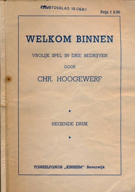 Hoogewerf, Chr - Welkom Binnen: Een vrolijk spel in drie bedrijven.