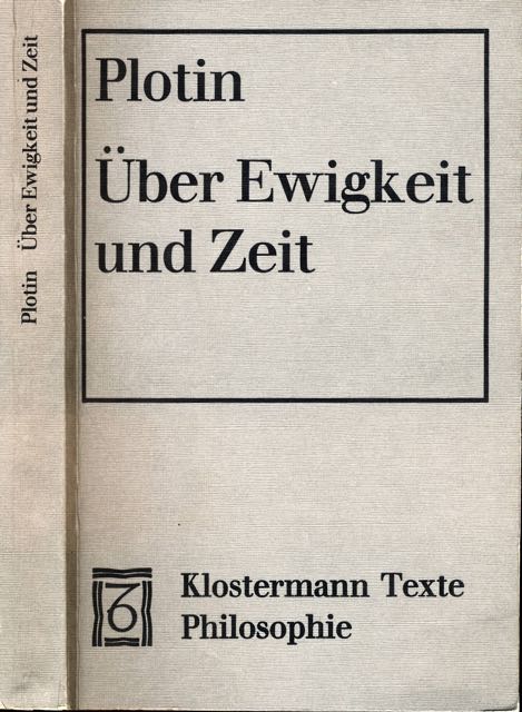 Plotin - ber Ewigkeit und Zeit (Enneade III 7).