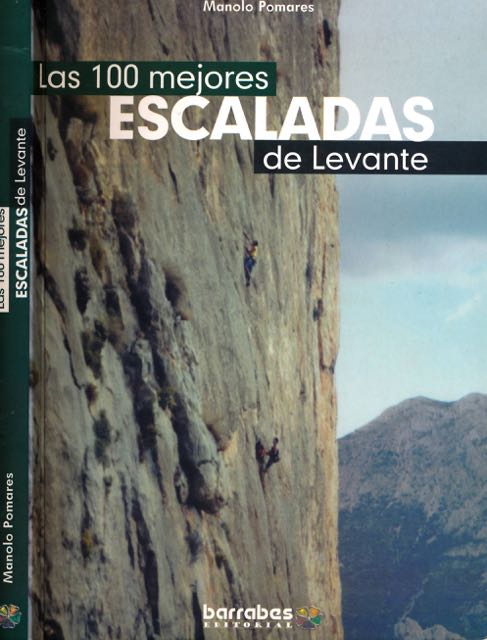 Pomares, Manuel - Las cien mejores Escaladas en Levante.