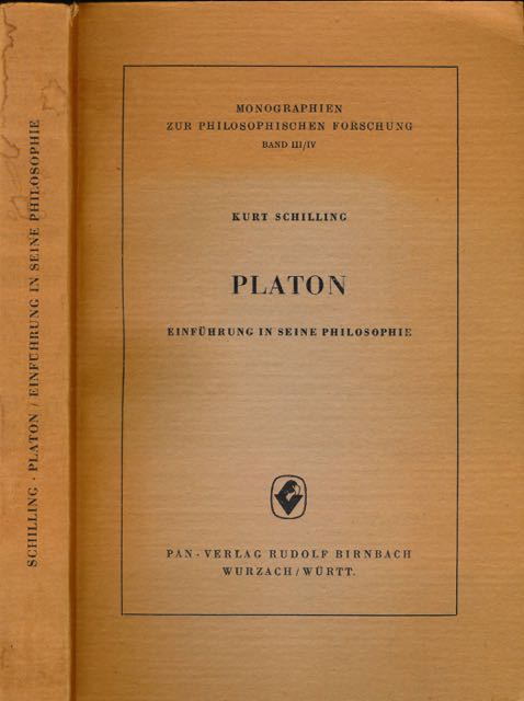 Schilling, Kurt - Platon Einfhrung in seine philosophie.