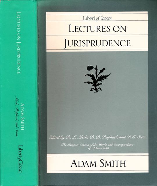 Smith, Adam - Lectures on Jurisprudence.
