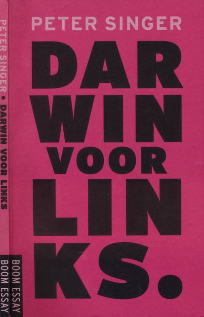 Singer, Peter - Darwin voor Links: Politiek, evolutie en samenwerking.