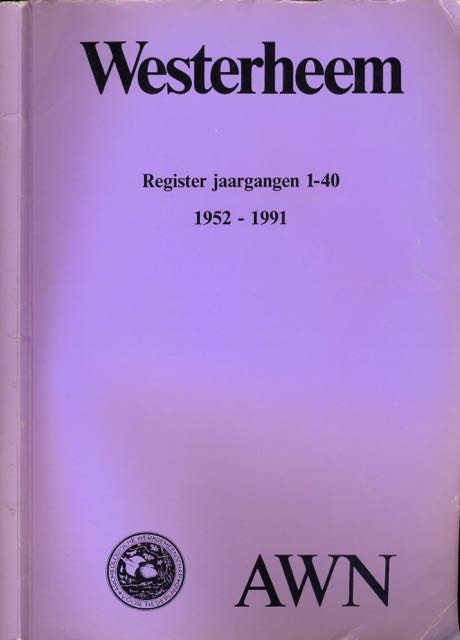 Stuurman, P. (samensteller) - Westerheem: Register jaargangen 1-40. 1952-1991.