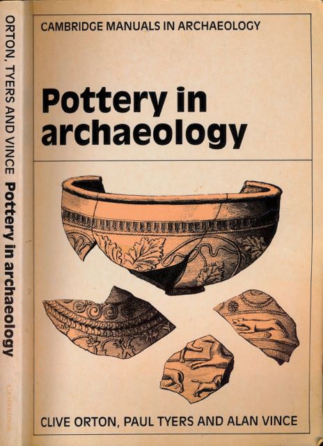Orton, Clive & Paul Tyers; Alan Vince - Pottery in Archeology.