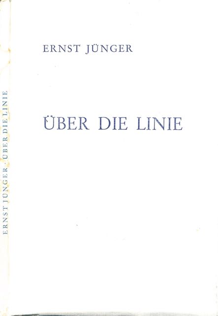 Jnger, Ernst - ber die Linie.