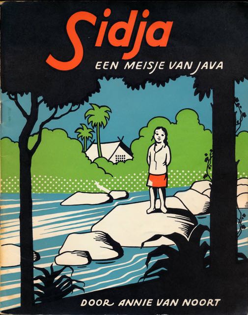 Noort, Annie van - Sidja, een Meisje van Java.