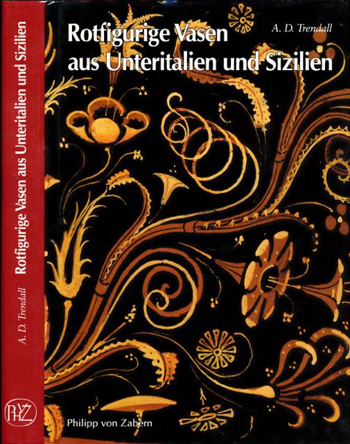 Trendall, A.D - Rotfigurige Vasen aus Unteritalien und Sizilien: Ein Handbuch.