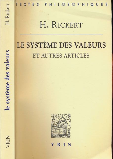 Rickert, H - Le Systme des Valeurs et autres articles.