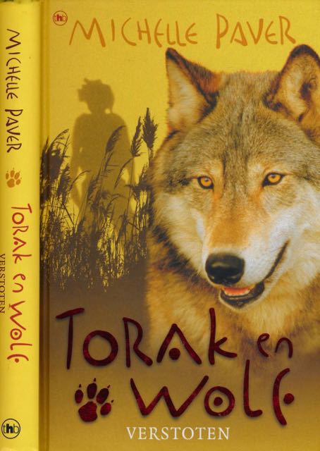 Paver, Michelle - Torak en Wolf: Verstoten. Avonturen uit een magisch verleden, deel 4.