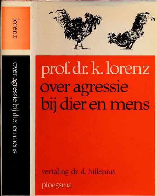 Lorenz, Prof. Dr. K - Agressie bij Mens en Dier.