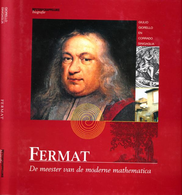 Giorello, Giulio & Corrado Sinigaglia - Fermat: De meester van de moderne mathematica.