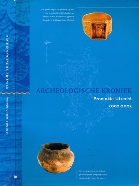 Kok, Doede & Ruurd Kok, Fred Vogelzang - Archeologische Kroniek Provincie Utrecht.