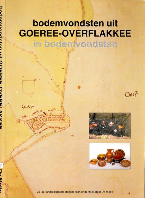 Olivier, Rias (samensteller) - Bodemvondsten uit Goeree-Overflakkee in bodemvondsten.