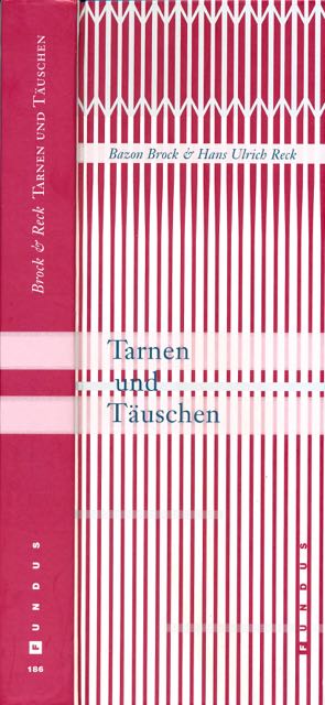 Brock, Bazon & Hans Ulrich Reck - Tarnen und Tuschen: Diskursive Twin Towers / Theorieturnier der  Dioskuren.