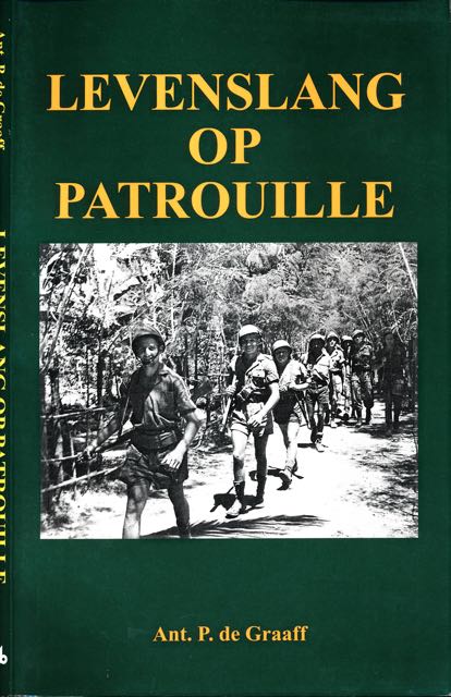 Graaff, Ant. P. de - Levenslang op Patrouille.
