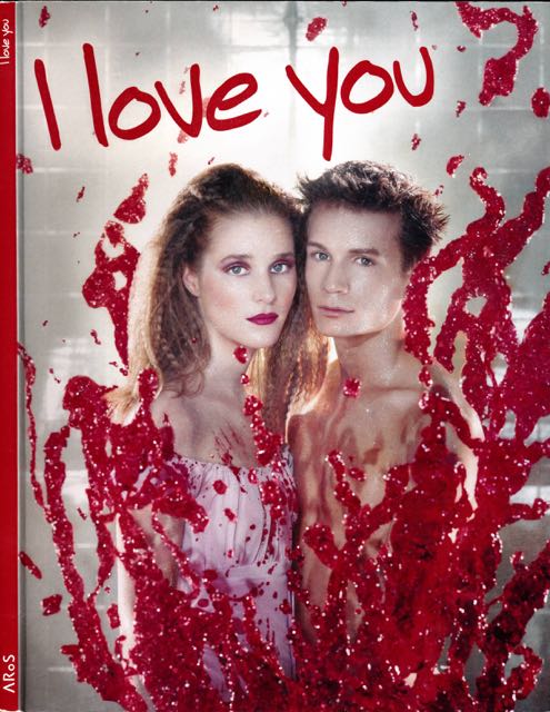 Srensen, Jens Erik & Bjarne Bkgard; Lise Mortenson (red.) - I love You.