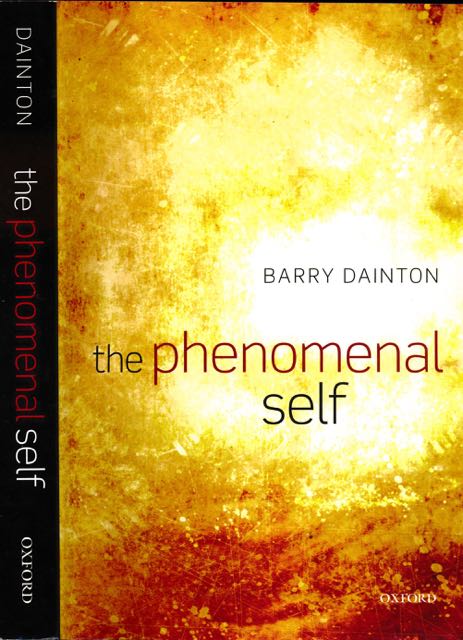Dainton, Barry - The Phenomenal Self.