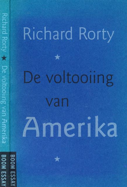 Rorty, Richard - De Voltooiing van Amerika.