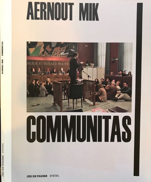 Coelewij, Leontine & Egbert Dommering, Elie During, e.a - Aernout Mik: Communitas.