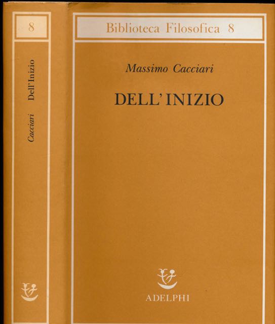 Cacciari, Massimo - Dell'Inizio.